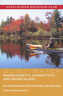 Quiet Water: Massachusetts, Connecticut and Rhode Island (4th edition)